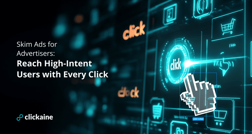 Skim Ads for Advertisers: Reach High-Intent Users with Every Click