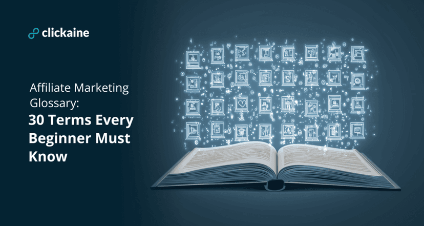 Affiliate Marketing Glossary: 30 Terms Every Beginner Must Know